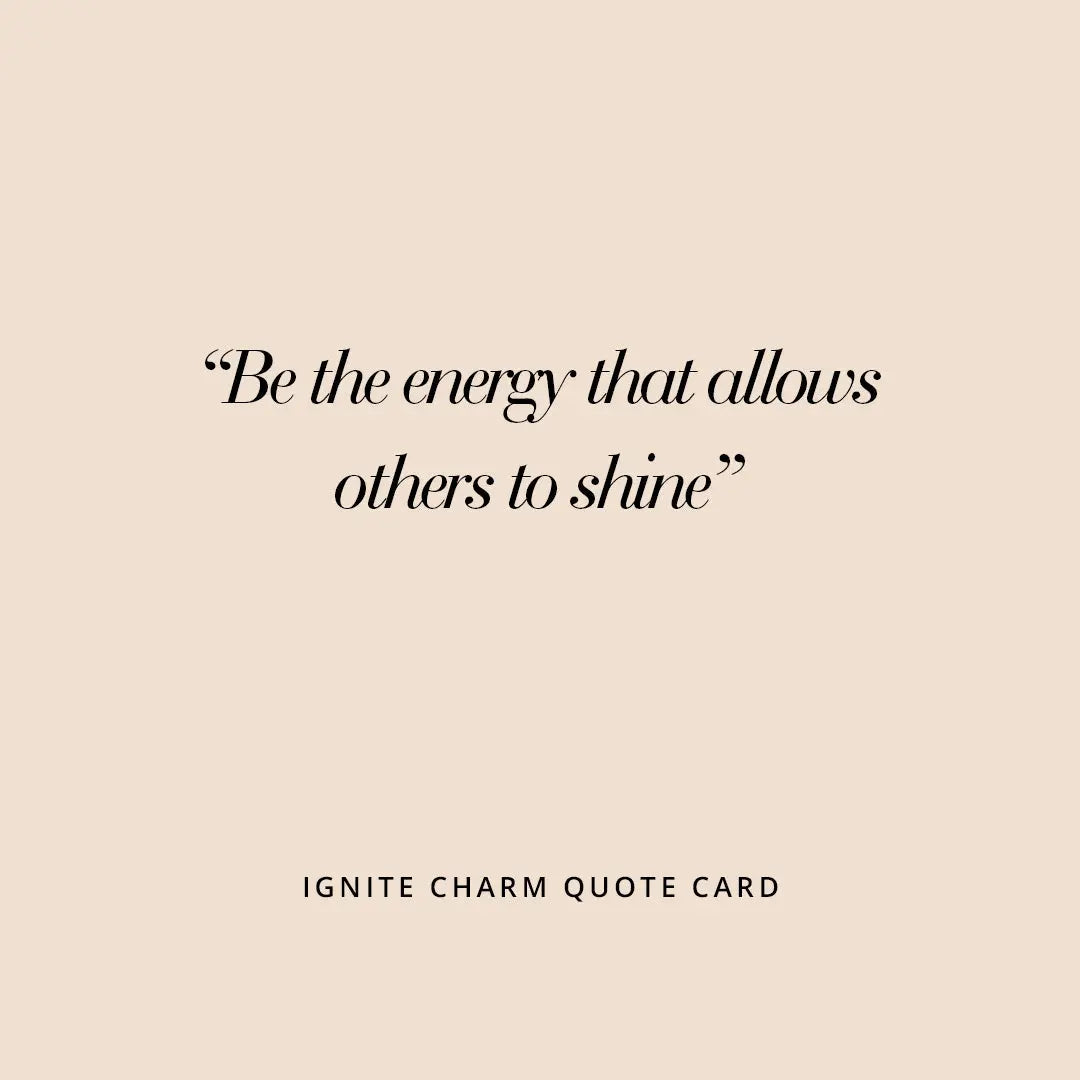 Ignite Charm - IGNITECHARM_QUOTECARD_5d7fb5b5-a12e-4adc-b75b-1e8cd2f7a22a.jpg