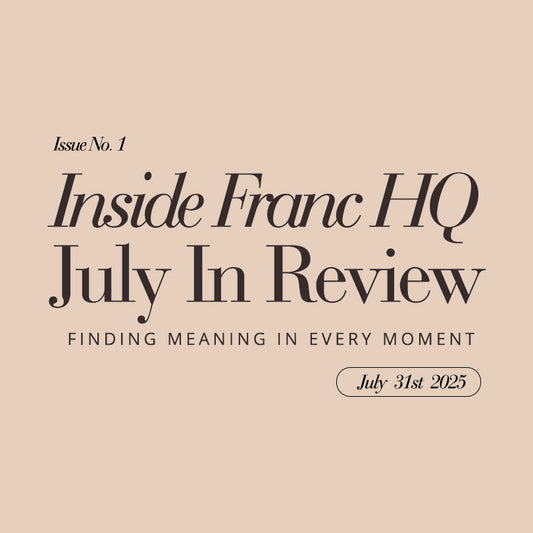 Inside Franc HQ: July In Review