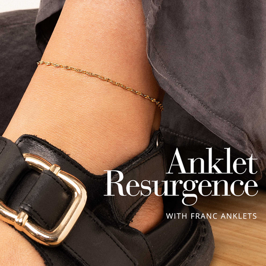 The Resurgence of Anklets - And Why We Think You Need One