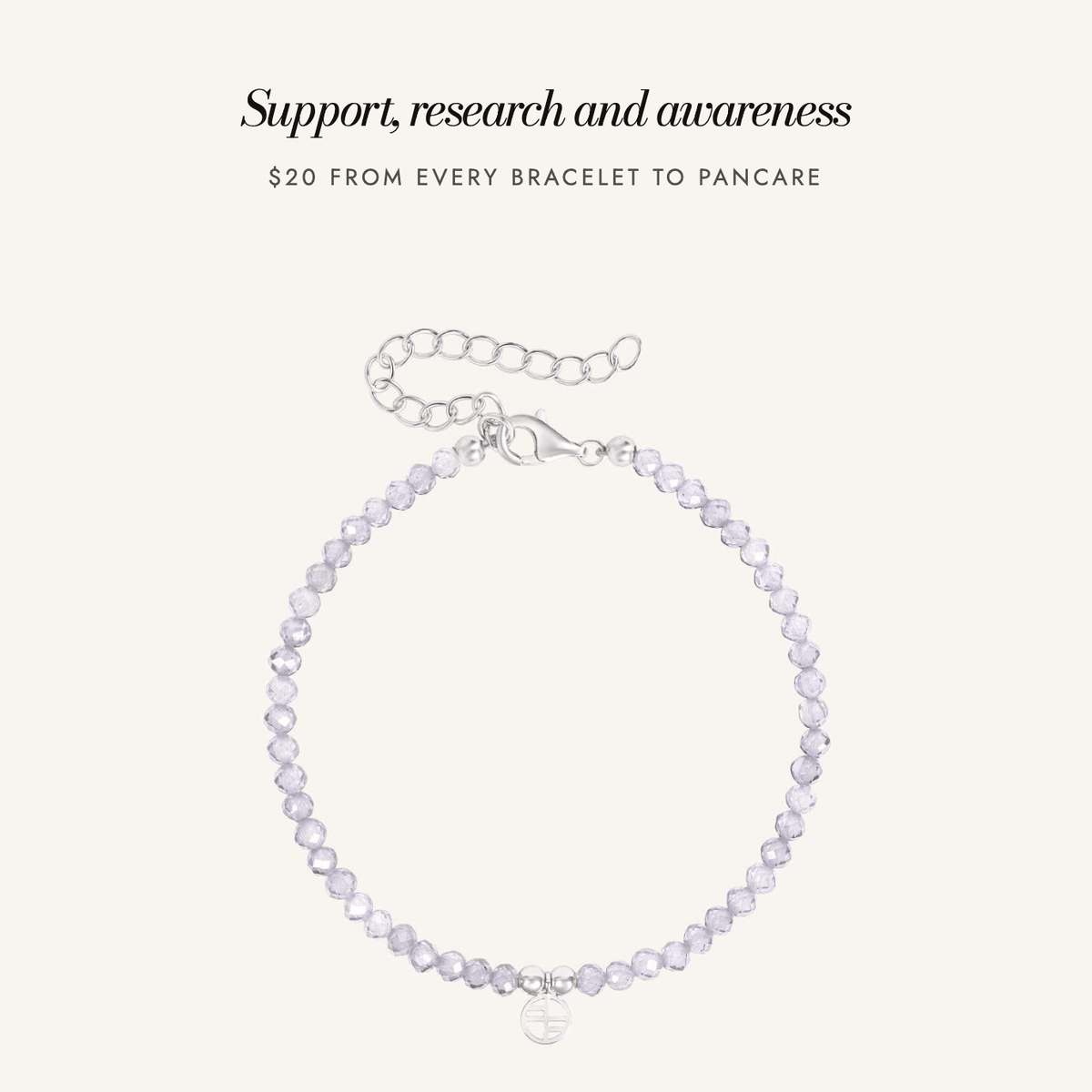 Pancare Awareness Bracelet: support, research and awareness, $20 from every bracelet to Pancare